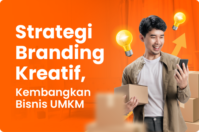 Tingkatkan bisnis UMKM Anda dengan strategi branding kreatif. Pelajari langkah-langkah membangun merek yang kuat dan relevan untuk pelanggan