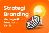 Tingkatkan pemasaran bisnis Anda dengan strategi branding efektif. Pelajari cara membangun identitas, konsistensi, dan pengalaman pelanggan yang kuat.