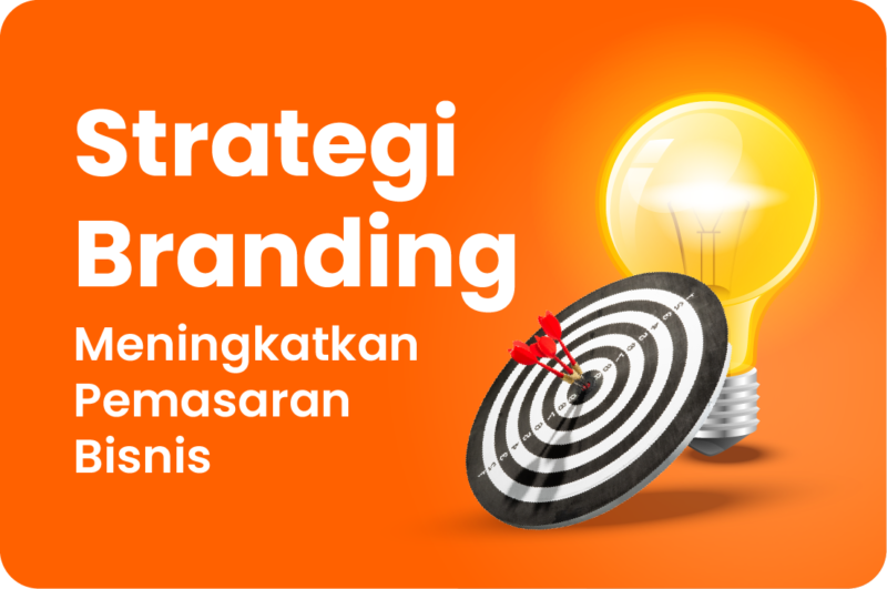 Tingkatkan pemasaran bisnis Anda dengan strategi branding efektif. Pelajari cara membangun identitas, konsistensi, dan pengalaman pelanggan yang kuat.