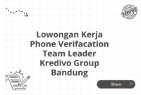 Lowongan Kerja Phone Verifacation Team Leader Kredivo Group Bandung