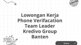 Lowongan Kerja Phone Verifacation Team Leader Kredivo Group Banten