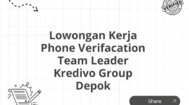 Lowongan Kerja Phone Verifacation Team Leader Kredivo Group Depok