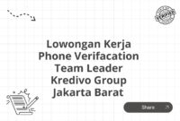 Lowongan Kerja Phone Verifacation Team Leader Kredivo Group Jakarta Barat