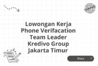 Lowongan Kerja Phone Verifacation Team Leader Kredivo Group Jakarta Timur