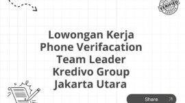 Lowongan Kerja Phone Verifacation Team Leader Kredivo Group Jakarta Utara