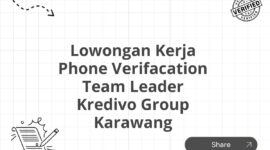 Lowongan Kerja Phone Verifacation Team Leader Kredivo Group Karawang