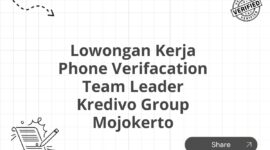 Lowongan Kerja Phone Verifacation Team Leader Kredivo Group Mojokerto