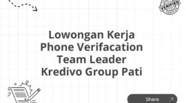 Lowongan Kerja Phone Verifacation Team Leader Kredivo Group Pati