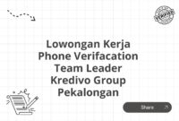 Lowongan Kerja Phone Verifacation Team Leader Kredivo Group Pekalongan