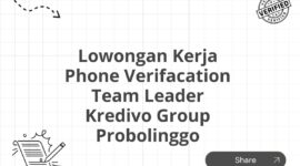 Lowongan Kerja Phone Verifacation Team Leader Kredivo Group Probolinggo