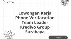 Lowongan Kerja Phone Verifacation Team Leader Kredivo Group Surabaya