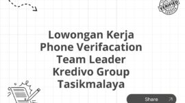 Lowongan Kerja Phone Verifacation Team Leader Kredivo Group Tasikmalaya