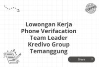 Lowongan Kerja Phone Verifacation Team Leader Kredivo Group Temanggung