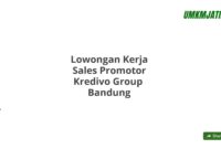 Lowongan Kerja Sales Promotor Kredivo Group  Bandung