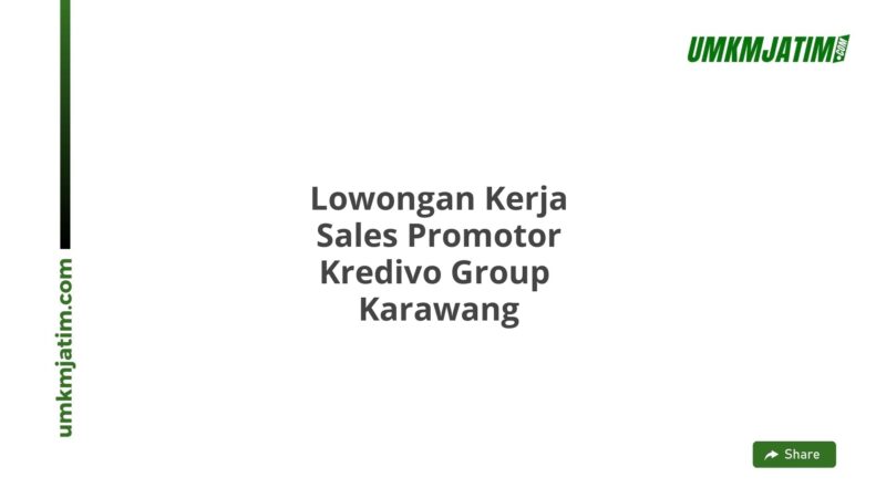 Lowongan Kerja Sales Promotor Kredivo Group  Karawang