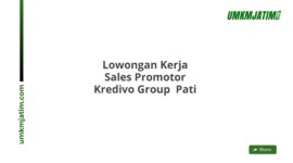 Lowongan Kerja Sales Promotor Kredivo Group  Pati