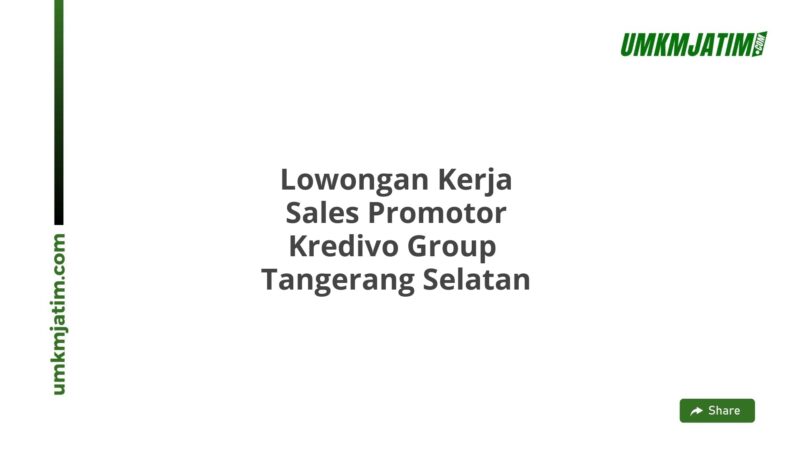 Lowongan Kerja Sales Promotor Kredivo Group  Tangerang Selatan