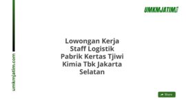 Lowongan Kerja Staff Logistik Pabrik Kertas Tjiwi Kimia Tbk Jakarta Selatan