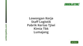 Lowongan Kerja Staff Logistik Pabrik Kertas Tjiwi Kimia Tbk Lumajang