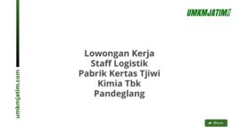 Lowongan Kerja Staff Logistik Pabrik Kertas Tjiwi Kimia Tbk Pandeglang