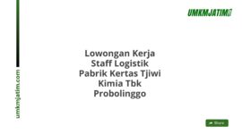 Lowongan Kerja Staff Logistik Pabrik Kertas Tjiwi Kimia Tbk Probolinggo