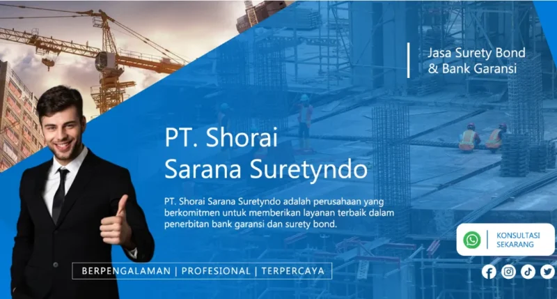 PT. Shorai Sarana Suretyndo menyediakan layanan surety bond dan bank garansi profesional dan terpercaya untuk kebutuhan proyek Anda